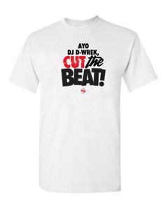 White, Wild'n Out! DJ D-Wrek...Cut The Beat T-Shirt! S-M-XL